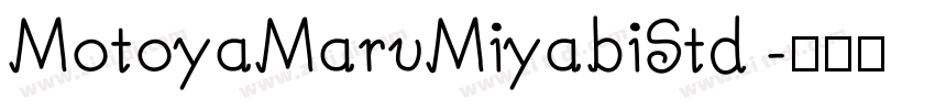 MotoyaMaruMiyabiStd 字体转换